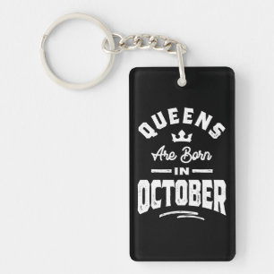 Porte-clefs Les Reines Sont Nées En Octobre Anniversaire Cadea