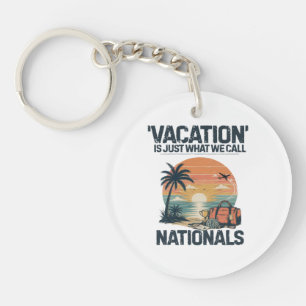 Porte-clefs Les vacances sont juste ce qu'on appelle nationaux