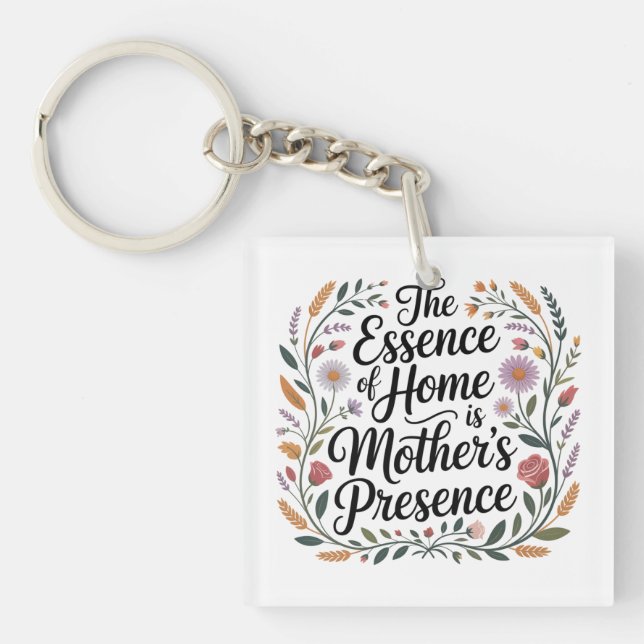 Porte-clefs L'essence de la maison est la présence de la mère (Devant)
