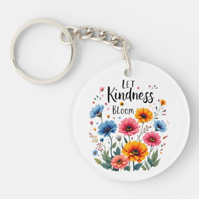 Porte-clefs Let kindness bloom Acrylic Keychain (Devant)