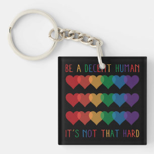 Porte-clefs LGBT Heart Retro Be A Decent Human Ce n'est pas qu