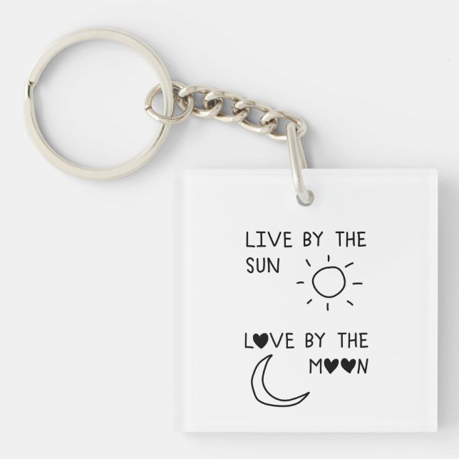 Porte-clefs Live by the sun Love by the moon (Devant)