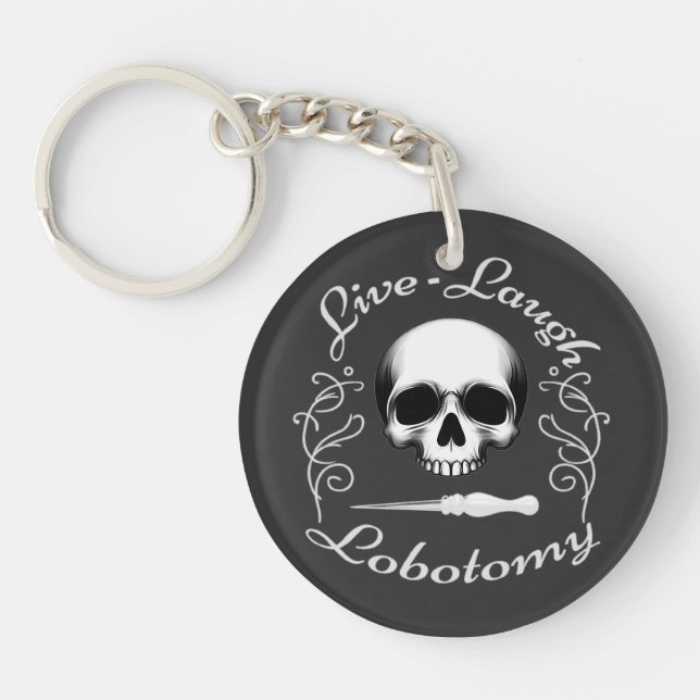 Porte-clefs Live Laugh Lobotomy Porte - clé acrylique (Devant)