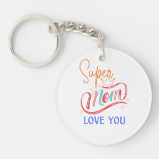 Porte-clefs Llavero acrílico Super mom love you