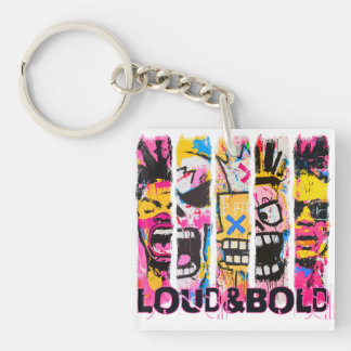 Porte-clefs Loud & Bold - Graffiti Street Art Design