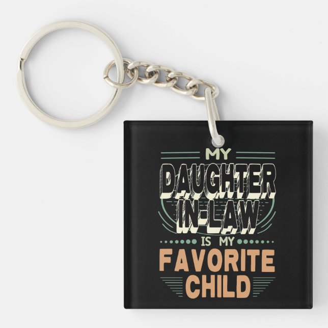 Porte-clefs Ma Belle-Fille Est Mon Enfant Préféré (Devant)