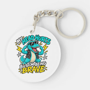 Porte-clefs Ma tête me fait mal mais je suis courageux T-Rex R