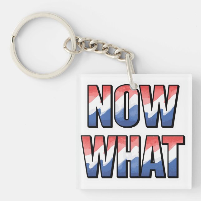 Porte-clefs Maintenant quoi en rouge blanc et bleu (Devant)