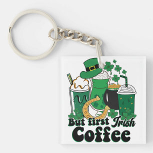 Porte-clefs Mais le premier café irlandais : une fête de la St