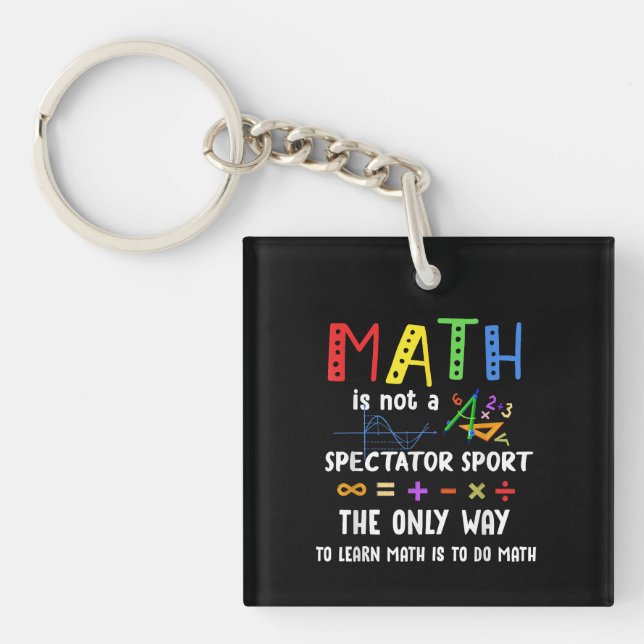 Porte-clefs Math N'Est Pas Un Spectateur Sport Enseignant Math (Devant)