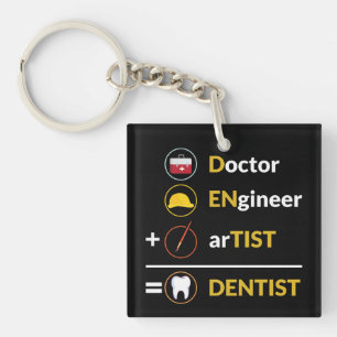 Porte-clefs Médecin + Ingénieur + Artiste = Dentiste