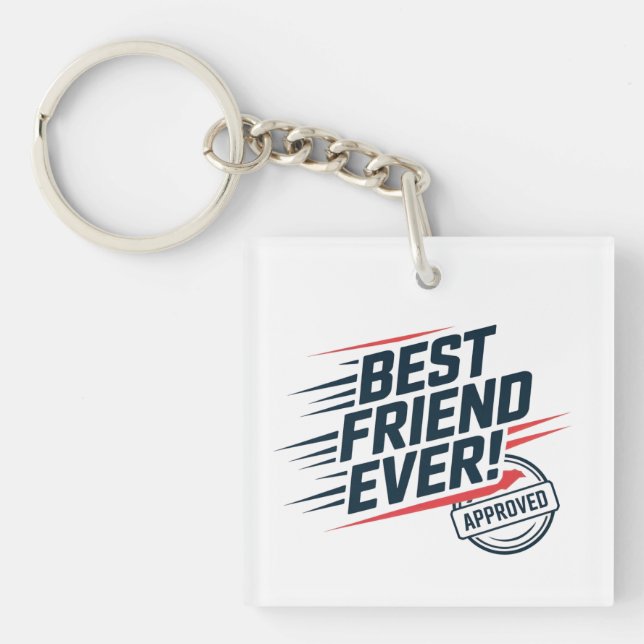 Porte-clefs Meilleur ami jamais, conception de texte approuvée (Devant)