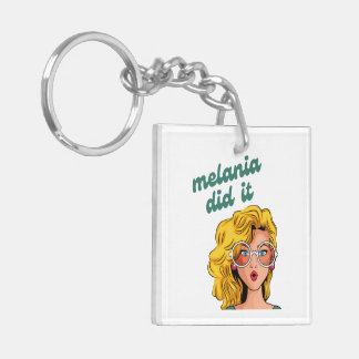 Porte-clefs Melania l'a fait Porte - clé