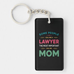 Porte-clefs Mère Cadeau Certaines Personnes M'Appelent Avocat