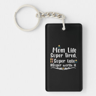 Porte-clefs Mère Cadeau Maman Vie Super Fatigué