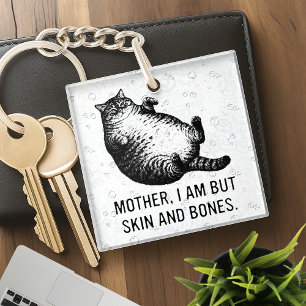 Porte-clefs Mère de chat, je ne suis que peau et os pour l'ama