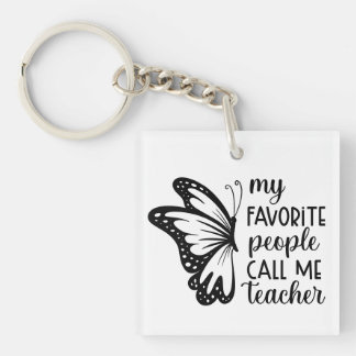 Porte-clefs Mes gens favoris m'appellent enseignant Wordart
