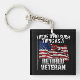 Porte-clefs Militaire - Pas de tel chose que Vétéran Retraité
