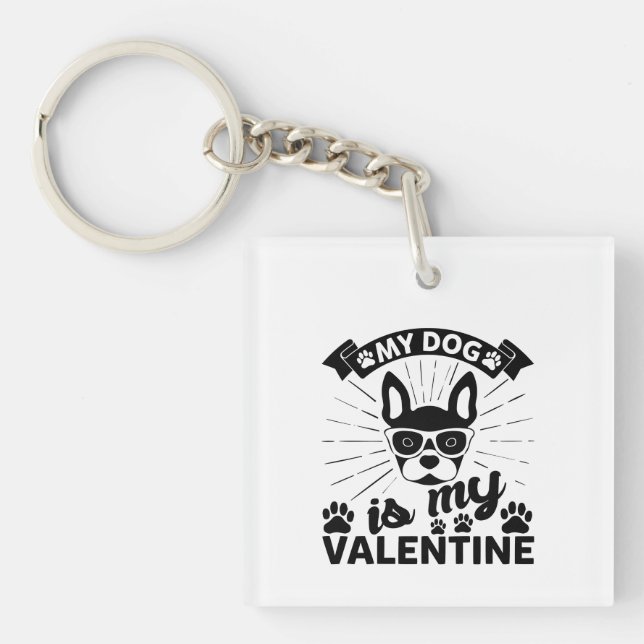 Porte-clefs Mon chien est ma Saint Valentin (Devant)