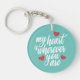 Porte-clefs Mon coeur est partout où vous êtes Valentin Port