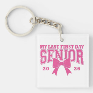Porte-clefs 🎀 Mon Dernier Premier Jour Senior 2026