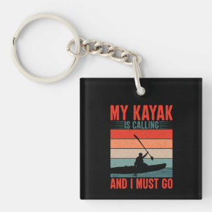 Porte-clefs Mon Kayak appelle et je dois y aller
