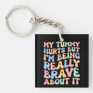 Porte-clefs Mon Ventre Me Fait Mal Mais Je Fais Preuve De Beau