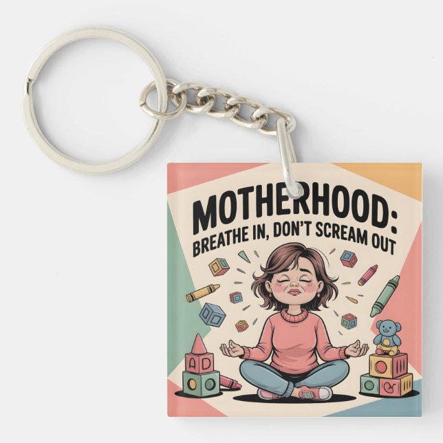 Porte-clefs Motherhood Breathe In Calm Art (Devant)