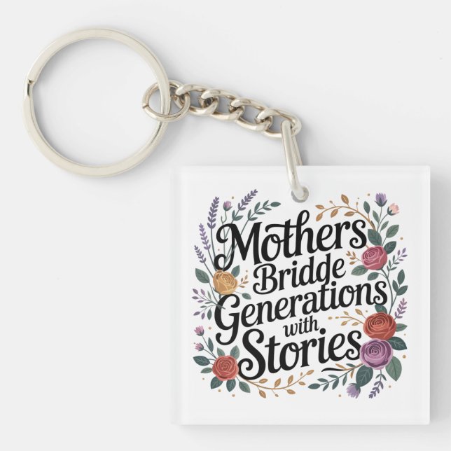 Porte-clefs Mothers Bridge Generations With Stories (Devant)