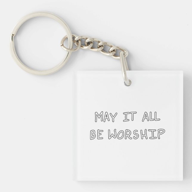 Porte-clefs My it all be worship outline (Devant)
