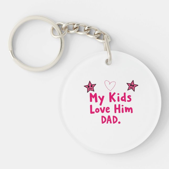 Porte-clefs My Kids Love Him Keychain, Heartfelt Dad Gift (Devant)