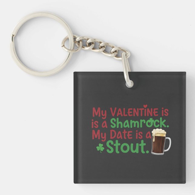 Porte-clefs My Valentine is a Shamrock Funny St. Patrick's Day (Devant)