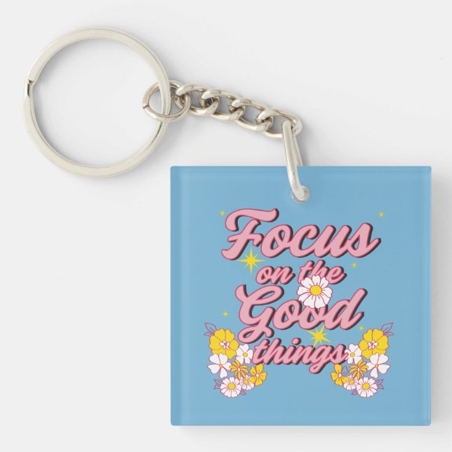 Porte-clefs Nature Soul Slogan | Focus sur les bonnes choses (Devant)