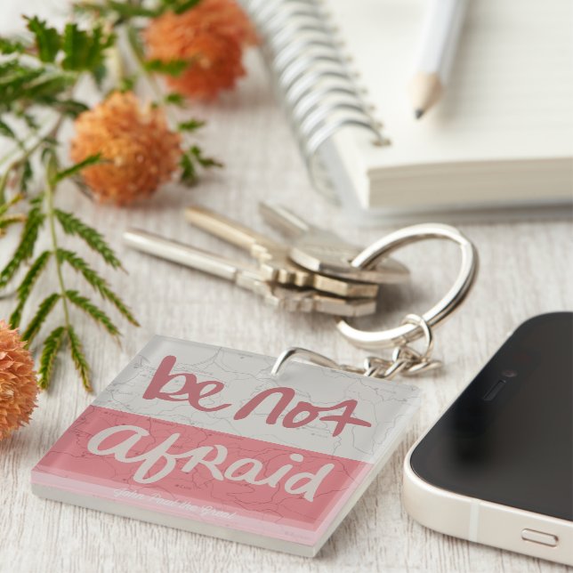 Porte-clefs N'ayez pas peur (Devant Droit)