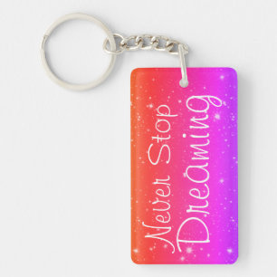Porte-clefs Ne Cessez Jamais De Rêver Des Étoiles Colorées