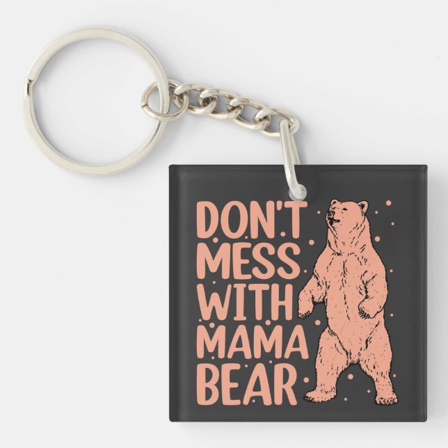 Porte-clefs Ne manque pas avec Mama Bear Funny Maman (Devant)
