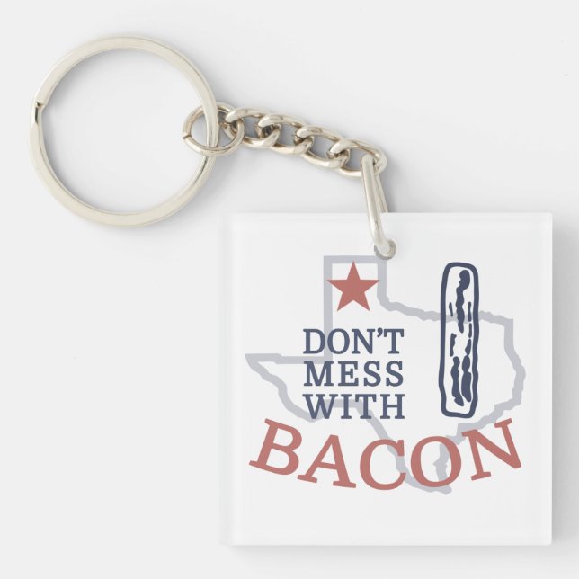 Porte-clefs Ne manquez pas Bacon (Devant)
