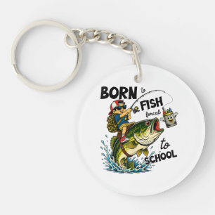 Porte-clefs Né pour aller à la pêche forcé d'aller à l'école