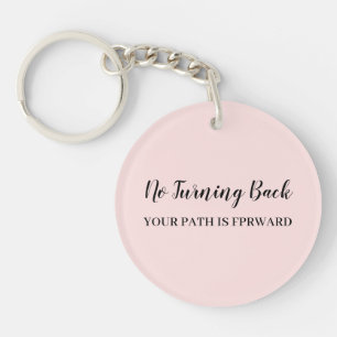 Porte-clefs Ne Regardez Pas En Arrière   Design Motivant Rose 