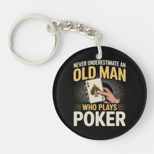 Porte-clefs Ne sous-estimez jamais la carte de poker du vieil
