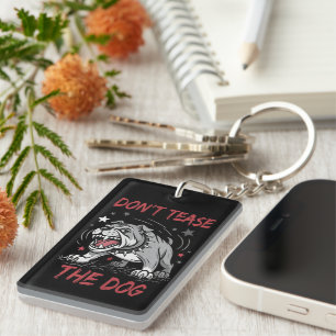 Porte-clefs Ne taquinez pas le chien agressif Bulldog