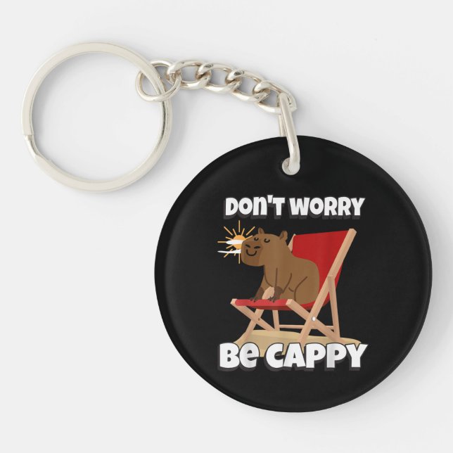 Porte-clefs Ne t'inquiète pas, sois Cappy, Cadeau de capybara  (Devant)