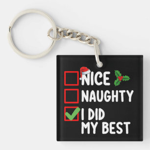 Porte-clefs Nice Naughty J'Ai Fait Ma Meilleure Liste De Noël 