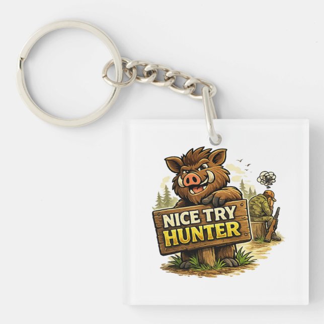 Porte-clefs Nice Try Hunter (Devant)