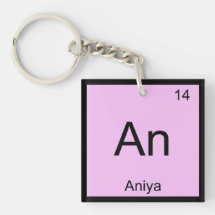 Porte-clefs Nom d'Aniya Élément de Chimie Tableau Périodique