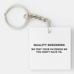 Porte-clefs Nous testons votre patience, Funny Quality Enginee