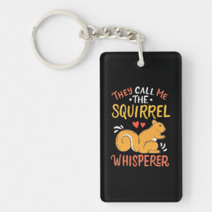 Porte-clefs On M'Appelle Le Whispereur D'Écureuil