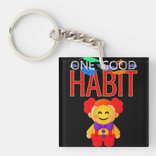 Porte-clefs One Good Habit (Devant)