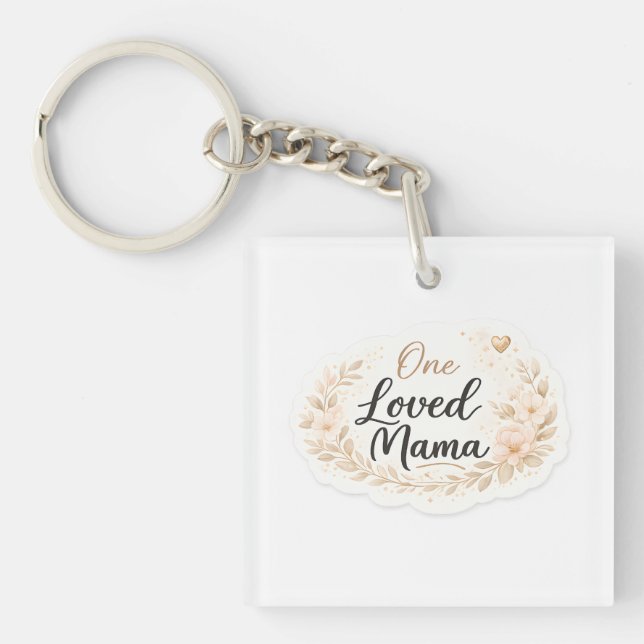 Porte-clefs One Loved Mama Soft Floral Mother Quote (Devant)