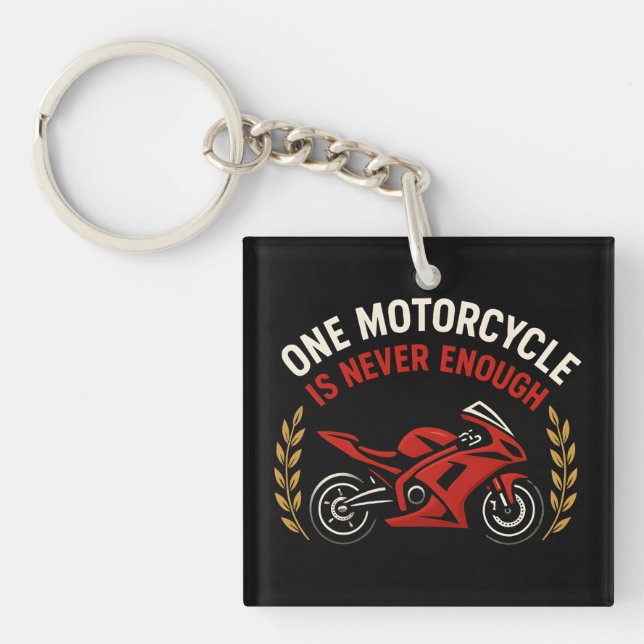 Porte-clefs One Motorcycle Never Enough Motorcycle Addiction  (Devant)